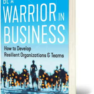 Be a Warrior in Business